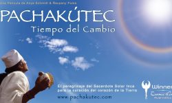 Pelicula Pachakutec: Tiempo del cambio. El retorno de la luz.